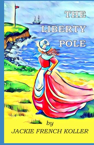 The Liberty Pole von Independently published